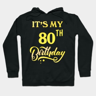 It'S My 80Th 80 80Th Hoodie